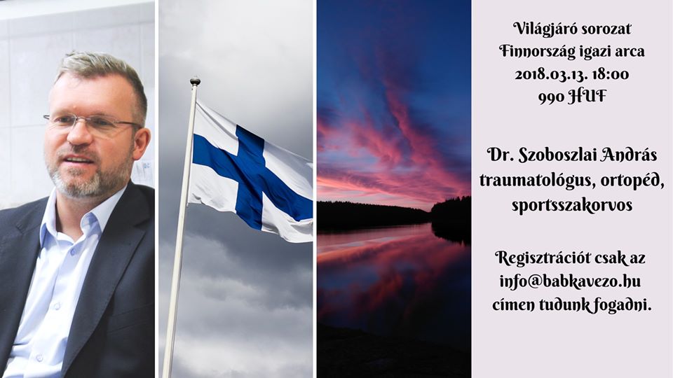 Világjáró sorozat-Finnország igazi arca Dr. Szoboszlai Andrással, előadás