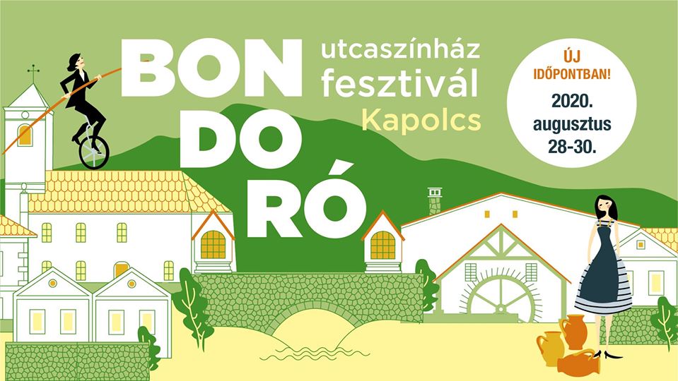 Új időpontot kapott a kapolcsi Bondoró Utcaszínház Fesztivál